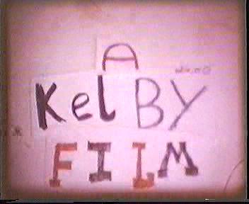 005-a film by kelby 12-febr-1989 -- 31.9 MB